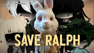 SAVED L.O.V. AU reacts to Save Ralph?!+ Himiko takes care of Ralph ||MY ORIGINAL AU|| read desc.