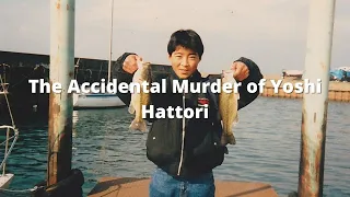 Murder Monday: The Accidental Murder of Yoshi Hattori