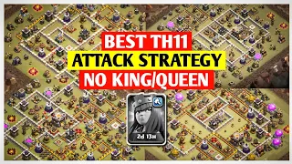 Best TH11 Attack Strategy Without Using King/Queen | Clash of Clans