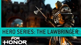 For Honor Trailer: The Lawbringer (Knight Gameplay) - Hero Series #12 [NA]