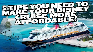 The 5 BEST Tips and Tricks to SAVE MONEY on a Disney Cruise!
