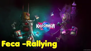 Krosmaga - Feca -Rallying Deck!