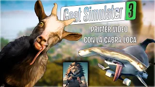 PRIMER vídeo con GOAT SIMULATOR 3… La CABRA 🐐 LOCA 🤪