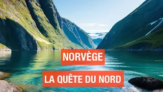 Au pays des fjords - Norvege, la quête du Nord - Documentaire voyage - HD - AMP