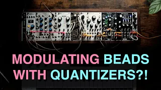Mutable Instruments BEADS + Quantizers is AMAZING!