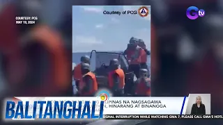 PCG - Mga bangka ng Pilipinas na nagsasagawa ng medical evacuation, hinarang at... | Balitanghali