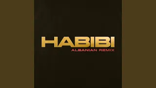 Habibi (Albanian Remix)