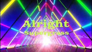 Alright - Supergrass | Lyrics Video