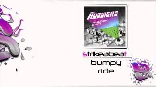 The Hoosiers - Bumpy Ride (0.5 Remix)