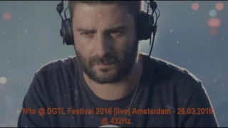 N'to [live] @ DGTL Festival 2016 - Amsterdam - 26.03.2016 @ 432 Hz