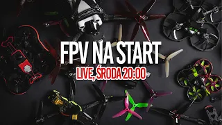 LIVE #4 Jaki dron FPV na start?