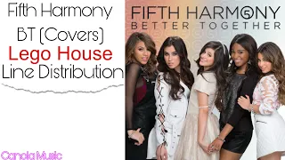 Fifth Harmony - Lego House [Ed Sheeran Cover] (Line Distribution)