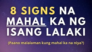 Paano malalaman kung mahal ka ng isang lalaki? (8 Signs na Mahal Ka ng Lalaki)