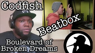 Codfish | Boulevard of Broken Dreams  ( Green Day Beatbox Cover ) WOW!