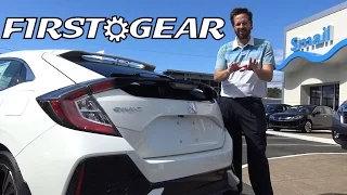 First Gear - 2017 Honda Civic Hatchback EX - Review and Test Drive