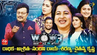 Wow 3 | Radhika, Nandini Rai, Ashrita ,Chaitanya Krishna, Sharanya | 12th April 2022 | Full Episode