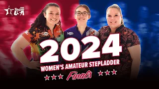 2024 Bowling Team USA Trials Women's Amateur Stepladder Finals