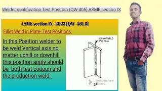 Welder Qualification Test Position in Fillet weld|QW-405|ASME section IX