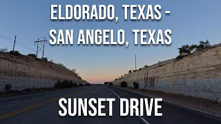 Eldorado, Texas to San Angelo, Texas sunset drive! Drive with me on a Texas highway!