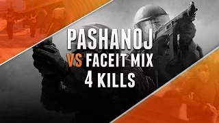 Quad-kill by PASHANOJ vs. Faceit mix @ Faceit game