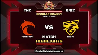 MPL PH S13 WEEK 3 DAY 3 TNC VS ONIC PH GAME 2 HIGHLIGHTS