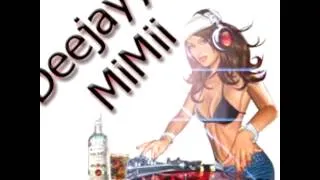 Deejay Mimi Mix For Fun !