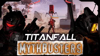Titanfall Mythbusters | The Beggining EP 1