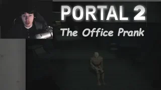 Portal 2: The Office Prank | Horror Custom Story Mod!!