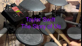 Taylor Swift - The Story of Us (Taylor’s Version) [Drum Cover]