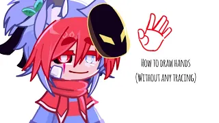 Gacha Tutorial: How to draw ✨Hands✨ || 4 easy tips ||
