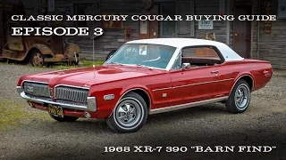 Cougar Buying Guide Ep.3 - 1968 XR-7 390 "Barn Find"