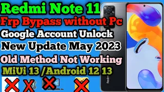 Redmi Note 11 Frp Unlock Without Pc| New Update 2023 |Old Method Not Working| New Trick Android 12