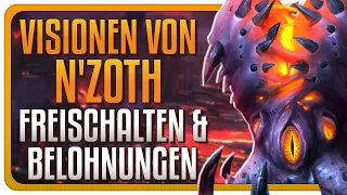 Visionen von N'zoth - Freischalten & Belohnungen | World of Warcraft