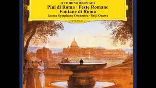 ローマの松　小澤征爾 / ボストン交響楽団