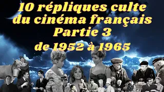 Les 10 Scènes et Répliques Culte du Cinéma Français de 1952 à 1965 Partie 3 - Replique Culte - scene