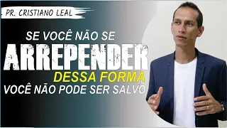 SE VOCÊ NÃO SE ARREPENDER DESSA FORMA, VOCÊ NÃO PODE SER SALVO