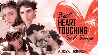 Best Heart Touching Sad Songs |Top Heart Broken Hindi Sad Songs | Hindi Evergreen Sad Songs| Jukebox