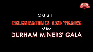 Celebrating 150 years of the Durham Miners' Gala