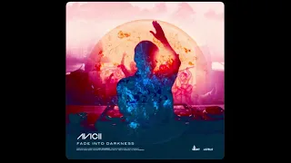 Fade Into Darkness ) Avicii ) :D