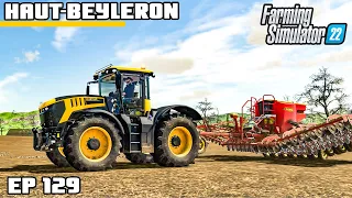 DRILLING THE WHOLE FARM | Farming Simulator 22 - Haut-Beyleron | Episode 129