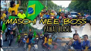 PAWAI SUPORTER BRAZIL 🇧🇷🇧🇷..MASOHI Niee boss..😄👍