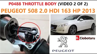 P0488 Throttle body Peugeot 508 2 0 163hp, 2013 video 2 of 2