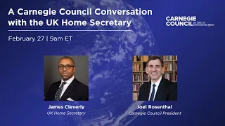 A Carnegie Council Conversation with the UK Home Secretary