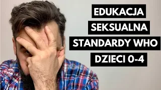 Standardy WHO - Edukacja Seksualna dzieci 0-4