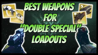 Destiny 2: Best "Double Special" Weapons