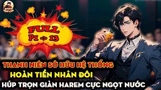 FULL|Thanh niên Số Hưởng ,Thức Tỉnh Hệ Thống Hoàn TIỀN Nhân đôi Húp Trọn giàn HAREM Cực Ngọt Nước