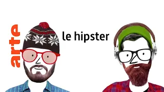 le hipster - Karambolage - ARTE