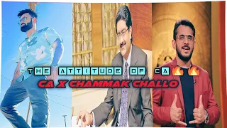 CA x Chammak challo 🔥🔥| Famous Chartered Accountants |Ca motivation| Ca attitude status| Ca Attitude