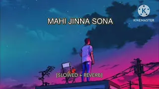 MAHIYE  JINNAH SOHNA. [Slowed + Reverb]