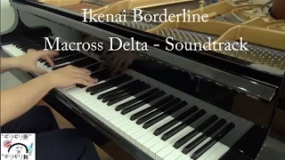 Macross Delta - Ikenai Borderline full ver. piano（いけないボーダーライン）